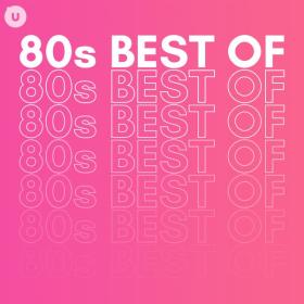 V A  - 80's Best of by uDiscover (2023 Pop) [Flac 16-44]