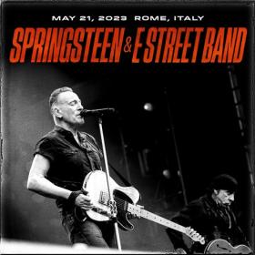 Bruce Springsteen & The E Street Band - 2023-05-21-Circo Massimo, Rome, ITA (2023) FLAC [PMEDIA] ⭐️