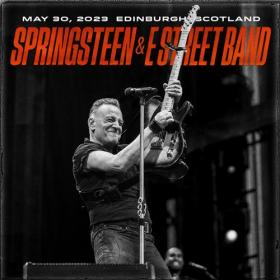 Bruce Springsteen & The E Street Band - 2023- 05-30 BT Murrayfield Stadium, Edinburgh, SCOTLAND (2023) FLAC [PMEDIA] ⭐️