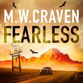 M  W  Craven - 2023 - Fearless (Thriller)