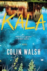 Kala by Colin Walsh