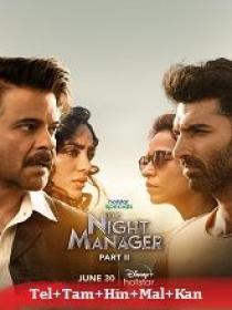 The Night Manager (2023) 1080p S01 EP (05-07) - HQ HDRip - [Tel + Tam + Hin + Mal + Kan] - 2.8GB