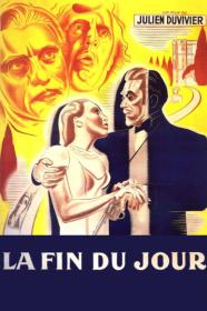 La Fin Du Jour (1939) [720p] [BluRay] <span style=color:#39a8bb>[YTS]</span>