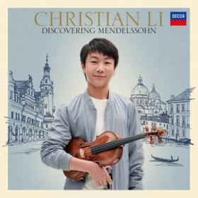 Christian Li - Discovering Mendelssohn (2023) [24Bit-96kHz] FLAC [PMEDIA] ⭐️