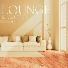 VA - Lounge & Coffee, Vol  2 (2023) MP3