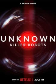 Unknown Killer Robots 2023 720p WEBRip 800MB x264<span style=color:#39a8bb>-GalaxyRG[TGx]</span>
