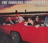 The Fabulous Thunderbirds - T-Bird Rhythm (1982, 2013 Remastered)⭐FLAC