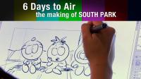 6 Days to Air - The Making of South Park (2011)