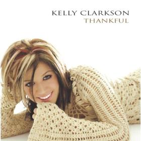 Kelly Clarkson - Thankful (2003 Pop Rock) [Flac 16-44]