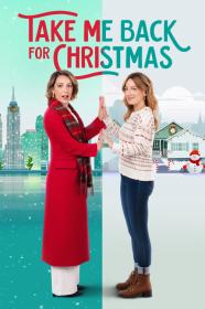 Take Me Back For Christmas (2023) [720p] [WEBRip] <span style=color:#39a8bb>[YTS]</span>