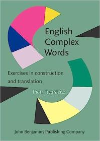 English Complex Words - Exercises in construction and translation