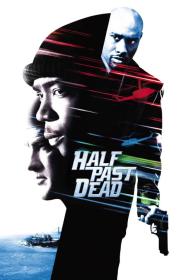 Half Past Dead (2002) [1080p] [BluRay] [5.1] <span style=color:#39a8bb>[YTS]</span>