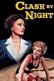 Clash By Night (1952) [720p] [BluRay] <span style=color:#39a8bb>[YTS]</span>
