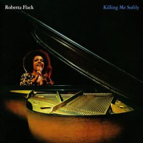 Roberta Flack - Killing Me Softly (1973 Soul) [Flac 24-192]