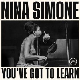 Nina Simone - You've Got To Learn (Live) (2023) [24Bit-192kHz] FLAC [PMEDIA] ⭐️
