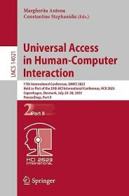 [ CourseWikia com ] Universal Access in Human-Computer Interaction - 17th International Conference, UAHCI 2023, Held as Part of the 25th
