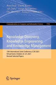 Knowledge Discovery, Knowledge Engineering and Knowledge Management - 13th International Joint Conference