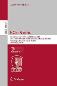 HCI in Games - 5th International Conference, HCI-Games 2023, Held as Part of the 25th HCI International Conference