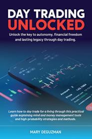[ FreeCryptoLearn com ] DAY TRADING UNLOCKED - Unlock the key to autonomy, financial freedom, and lasting legacy through day trading