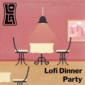 V A  - Lofi Dinner Party by Lola (2023 Lounge) [Flac 16-44]