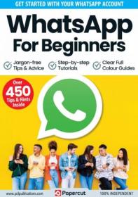 WhatsApp For Beginners - 15th Edition, 2023