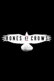 Bones of Crows 2022 1080p WEBRip 1400MB DD 5.1 x264<span style=color:#39a8bb>-GalaxyRG[TGx]</span>