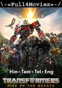 Transformers Rise of the Beasts 2023 720p WEB HDRip Hindi ORG Multi DD 5.1 x264 ESubs Full4Movies