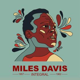 Miles Davis - MILES DAVIS INTEGRAL 1957 - 1962 (2023) [24Bit-44.1kHz] FLAC [PMEDIA] ⭐️