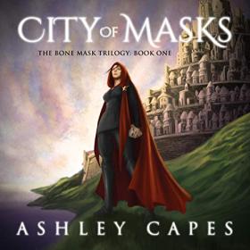 The Bone Mask Trilogy Boxed Set by Ashley Capes