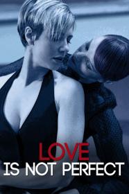 Love Is Not Perfect (2012) [MULTI] [1080p] [WEBRip] <span style=color:#39a8bb>[YTS]</span>