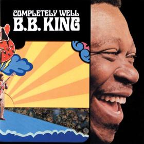 B B  King - Completely Well (1969 Blues) [Flac 24-192]