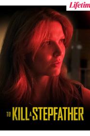 To Kill A Stepfather (2023) [720p] [WEBRip] <span style=color:#39a8bb>[YTS]</span>