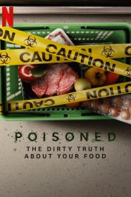 Poisoned The Dirty Truth About Your Food (2023) [720p] [WEBRip] <span style=color:#39a8bb>[YTS]</span>