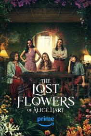 【高清剧集网发布 】爱丽丝·哈特的失语花[第01-03集][上][下][简繁英字幕] The Lost Flowers Of Alice Hart S01 2160p AMZN WEB-DL DDP 5.1 HDR10+ H 265-BlackTV