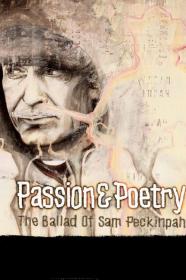 Passion Poetry The Ballad Of Sam Peckinpah (2005) [1080p] [BluRay] <span style=color:#39a8bb>[YTS]</span>