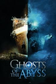 Ghosts Of The Abyss (2003) [IMAX] [720p] [BluRay] <span style=color:#39a8bb>[YTS]</span>