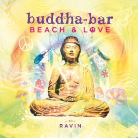 Buddha-Bar - Buddha Bar Beach & Love by Ravin (2023) [16Bit-44.1kHz] FLAC [PMEDIA] ⭐️