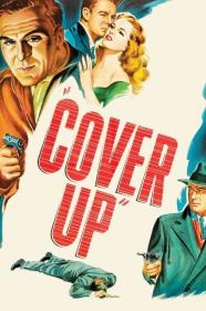Cover Up (1949) [720p] [BluRay] <span style=color:#39a8bb>[YTS]</span>