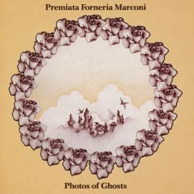P F M  - Photos of Ghosts (Expanded) (1973 Rock progressivo) [Flac 16-44]