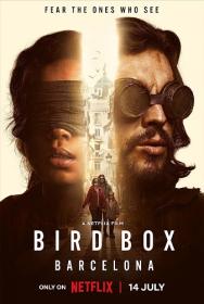 Bird Box Barcelona 2023 1080p NF WEBRip x265 Hindi DDP5.1 English DDP5.1 ESub - SP3LL