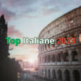 Various Artists - Top Italiane 2023 (2023) Mp3 320kbps [PMEDIA] ⭐️