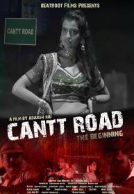 Cantt Road: The Beginning (2023) Hindi 1080p HDRip x264 AAC [1.6GB] <span style=color:#39a8bb>- QRips</span>