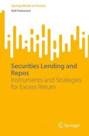 Securities Lending and Repos - Instruments and Strategies for Excess Return