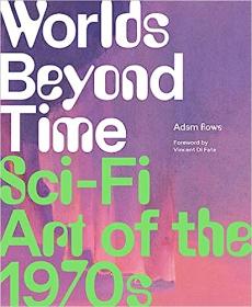 Worlds Beyond Time - Sci-Fi Art of the 1970s