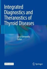 Integrated Diagnostics and Theranostics of Thyroid Diseases