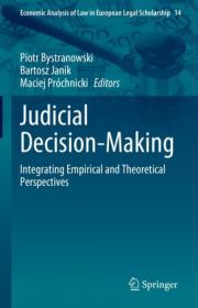 Judicial Decision-Making - Integrating Empirical and Theoretical Perspectives