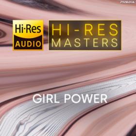 Various Artists - Hi-Res Masters Girl Power [24Bit-FLAC] FLAC [PMEDIA] ⭐️