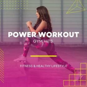 Various Artists - Power Workout - Gym Hits - Fitness & Healthy Lifestyle (2023) Mp3 320kbps [PMEDIA] ⭐️