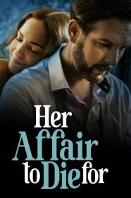 Her Affair To Die For (2023) [1080p] [WEBRip] <span style=color:#39a8bb>[YTS]</span>