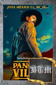 Pancho Villa El centauro Del Norte S01 720p ESP LATINO AAC 2 CH MKV<span style=color:#39a8bb>-BEN THE</span>